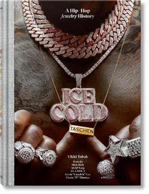 ICE COLD. A HIP-HOP JEWELRY HISTORY | 9783836584975