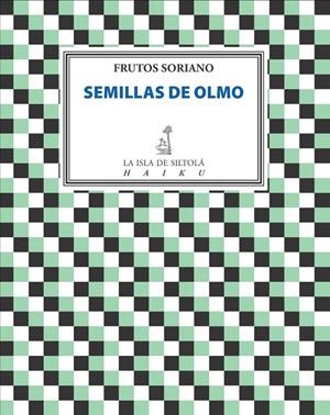 SEMILLAS DE OLMO | 9788419298089 | SORIANO FERNÁNDEZ, FRUTOS