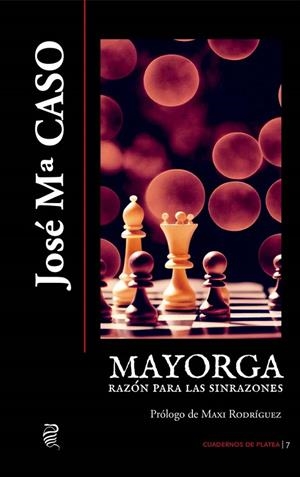 MAYORGA. RAZON PARA LAS SINRAZONES | 9788412585346 | CASO, JOSE MARIA