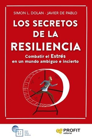 SECRETOS DE LA RESILIENCIA, LOS | 9788419212276 | DOLAN, SIMON L. / DE PABLO AYLLÓN, FRANCISCO JAVIER