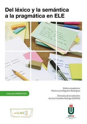 DEL LEXICO Y LA SEMANTICA A LA PRAGMATICA EN ELE | 9788418731242 | CENTELLAS RODRIGO, AURORA
