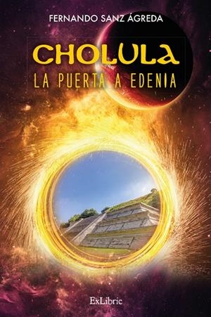 CHOLULA LA PUERTA A EDENIA | 9788419269942 | SANZ ÁGREDA, FERNANDO