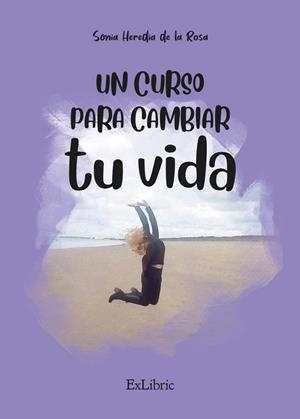 CURSO PARA CAMBIAR TU VIDA, UN | 9788419269850 | HEREDIA DE LA ROSA, SONIA