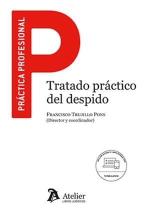 TRATADO PRACTICO DEL DESPIDO | 9788418780622 | TRUJILLO PONS, FRANCISCO