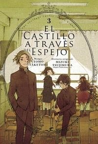 CASTILLO A TRAVES DEL ESPEJO 03 | 9788419536006 | TAKETOMI, TOMO / TSUJIMURA, MIZUKI