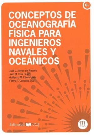 CONCEPTOS DE OCEANOGRAFÍA FÍSICA PARA INGENIEROS NAVALES Y OCEÁNICOS | 9788498288650 | QUESADA SILVA, FÁTIMA T.