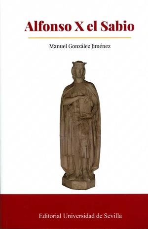 ALFONSO X EL SABIO | 9788477984931 | GONZALEZ JIMENEZ, MANUEL
