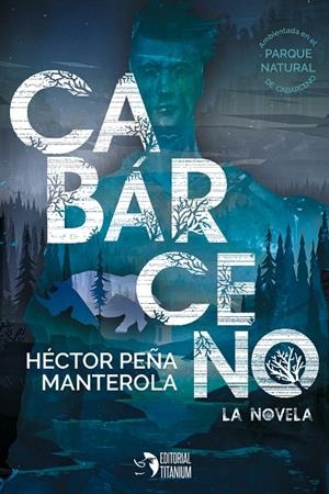 CABÁRCENO | 9788412467994 | PEÑA MANTEROLA, HÉCTOR