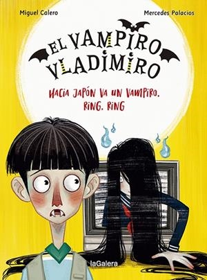VAMPIRO VLADIMIRO 04, EL. HACIA JAPÓN VA UN VAMPIRO, RING, RING | 9788424673840 | CALERO, MIGUEL