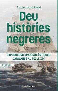 DEU HISTÒRIES NEGRERES | 9788418826702 | SUST FATJÓ, XAVIER