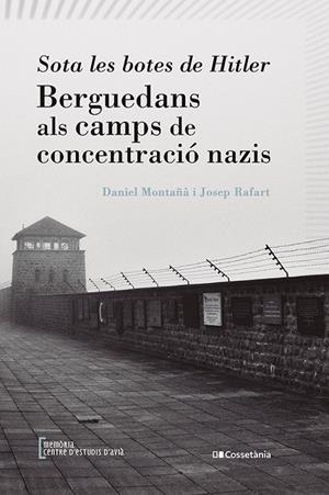 SOTA LES BOTES DE HITLER | 9788413562179 | RAFART CANALS, JOSEP / MONTAÑÀ BUCHACA, DANIEL