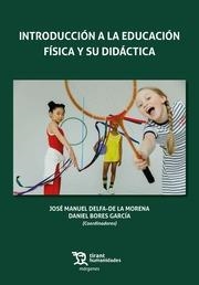 INTRODUCCIÓN A LA ESCUELA FÍSICA Y SU DIDÁCTICA | 9788419471345 | BORES GARCÍA, DANIEL/DELFA-DE LA MORENA,JOSÉ MANUEL