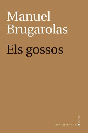 GOSSOS, ELS | 9788418758775 | BRUGAROLAS, MANUEL