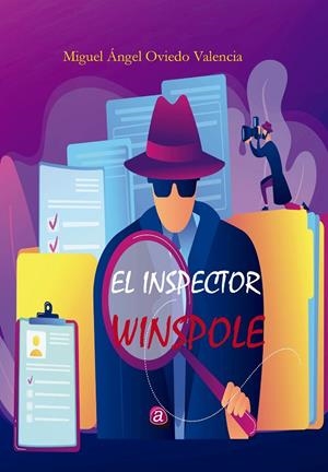 INSPECTOR WINSPOLE, EL | 9788419385222 | OVIEDO, MIGUEL ÁNGEL