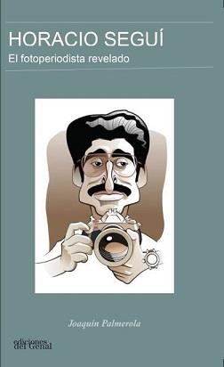 HORACIO SEGUÍ | 9788419442178 | PALMEROLA, JOAQUÍN