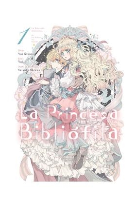 PRINCESA BIBLIOFILA 01, LA | 9788419296788 | KIKUTA, YUI