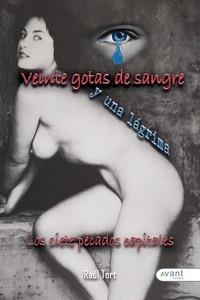 VEINTE GOTAS DE SANGRE, UNA LÁGRIMA | 9788419197818 | TORT, RAUL