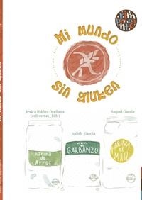 MI MUNDO SIN GLUTEN | 9788418942525 | IBAÑEZ ORELLANA, JESSICA (CELIRECETAS_KIDS)