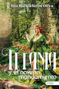 TITANIA Y EL NOVENO MANDAMIENTO | 9788419197979 | BALLESTEROS OLIVA, ANA