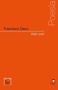 WAH-WAH | 9788498275988 | DECO, FRANCISCO