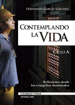 CONTEMPLANDO LA VIDA. CICLO A | 9788413791326 | GARCIA SANCHEZ, FERNANDO