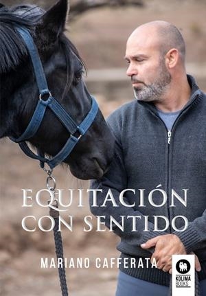 EQUITACIÓN CON SENTIDO | 9788419495068 | CAFFERATA, MARIANO