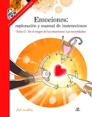 EMOCIONES : EN EL ORIGEN DE LAS EMOCIONES: LAS NECESIDADES.TOMO 2 | 9788466242264 | LEUNG, ARMELLA