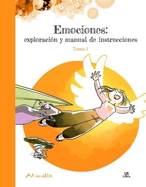 EMOCIONES : EXPLORACION Y MANUAL DE INSTRUCCIONES. TOMO 1 | 9788466242257 | LEUNG, ARMELLA