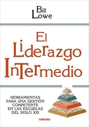 LIDERAZGO INTERMEDIO, EL | 9788427729551 | LOWE, BILL