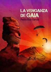 VENGANZA DE GAIA, LA | 9788412504064 | RUIZ GARCIA, PEDRO