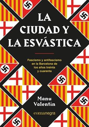 CIUDAD Y LA ESVÁSTICA, LA | 9788418857850 | VALENTÍN, MANU