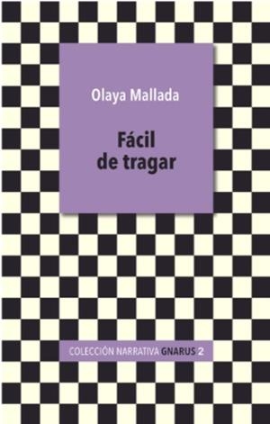 FÁCIL DE TRAGAR | 9788412609721 | MALLADA, OLAYA