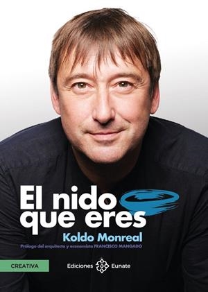NIDO QUE ERES, EL | 9788477684497 | MONREAL, KOLDO