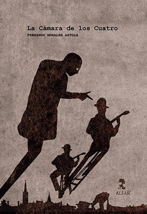 CAMARA DE LOS CUATRO, LA | 9788478989355 | MORALES ASTOLA, FERNANDO
