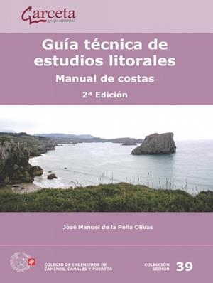 GUIA TECNICA DE ESTUDIOS LITORALES. MANUAL DE COSTAS (2 EDICIÓN) | 9788419034069 | DE LA PEÑA OLIVAS, JOSE MANUEL