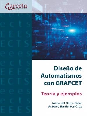 DISEÑO DE AUTOMATISMOS CON GRAFCET | 9788417289034 | DEL CERRO GINER, JAIME
