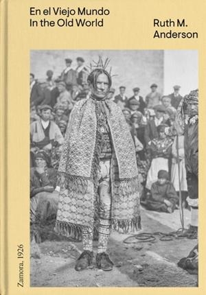 EN EL VIEJO MUNDO / IN THE OLD WORLD | 9788412394962 | MARTÍN MÁRQUEZ, ALBERTO / LENAGHAN, PATRICK