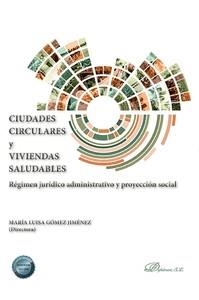 CIUDADES CIRCULARES Y VIVIENDAS SALUDABLES | 9788411225908