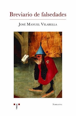 BREVIARIO DE FALSEDADES | 9788418932960 | VILABELLA, JOSÉ MANUEL