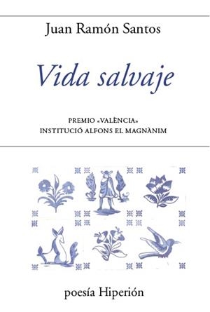 VIDA SALVAJE | 9788490022023 | SANTOS, JUAN RAMÓN