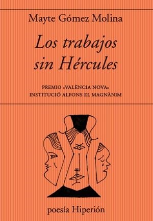 TRABAJOS SIN HÉRCULES, LOS | 9788490022030 | GÓMEZ MOLINA, MAYTE