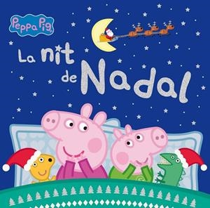 NIT DE NADAL, LA (LA PORQUETA PEPA) | 9788448862091