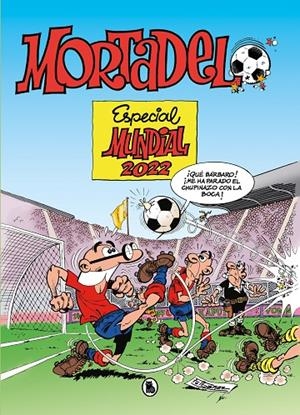 MORTADELO Y FILEMÓN : ESPECIAL MUNDIAL 2022 | 9788402427922 | IBÁÑEZ, FRANCISCO