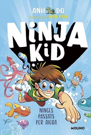 NINJA KID 09. NINGES PASSATS PER AIGUA | 9788427226159 | DO, ANH