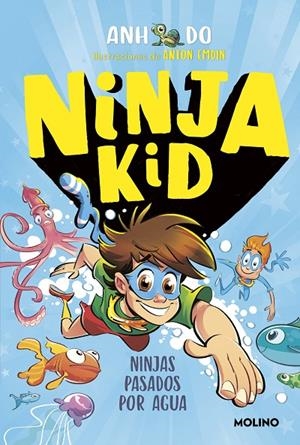 NINJA KID 09. NINJAS PASADOS POR AGUA | 9788427224377 | DO, ANH
