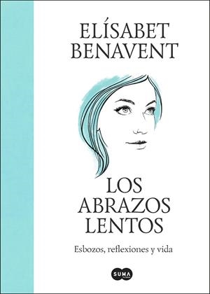 ABRAZOS LENTOS, LOS | 9788491297192 | BENAVENT, ELÍSABET