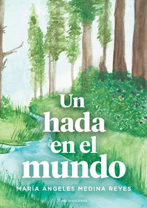 HADA EN EL MUNDO, UN | 9788419136398 | MEDINA REYES, MARIA ANGELES