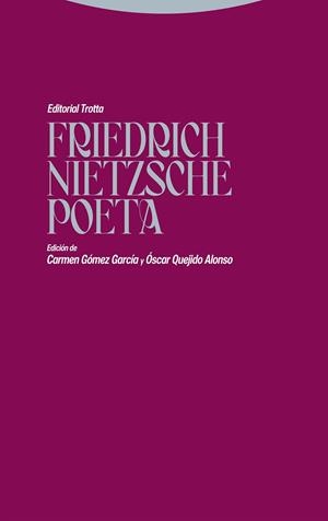 FRIEDRICH NIETZSCHE POETA | 9788413640570 | GOMEZ GARCÍA, CARMEN / QUEJIDO, ÓSCAR