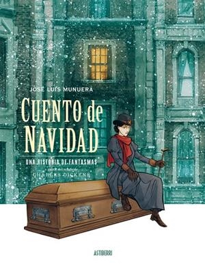 CUENTO DE NAVIDAD. UNA HISTORIA DE FANTASMAS | 9788418909412 | MUNUERA, JOSE LUIS