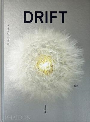 DRIFT. CHOREOGRAPHING THE FUTURE | 9781838661717